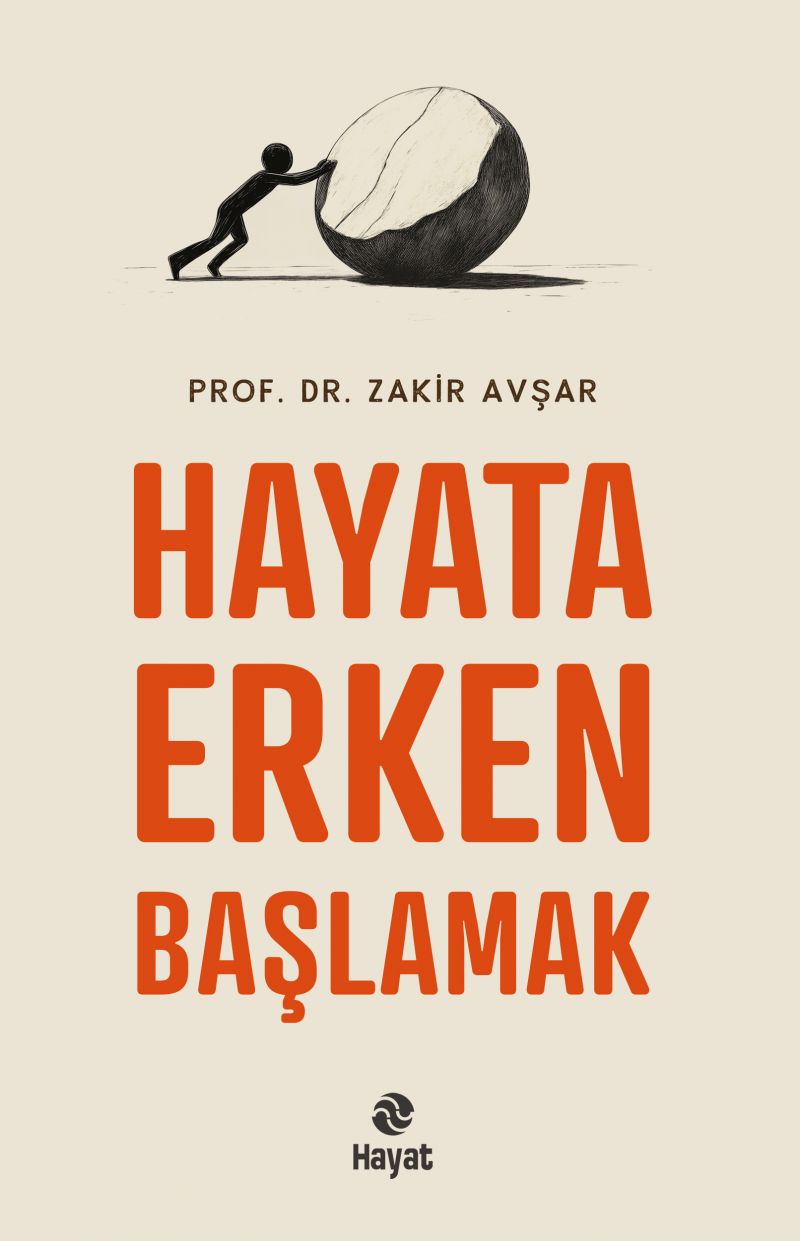 HAYATA ERKEN BAŞLAMAK